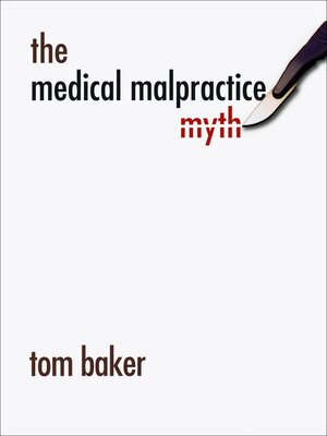 cover image of The Medical Malpractice Myth